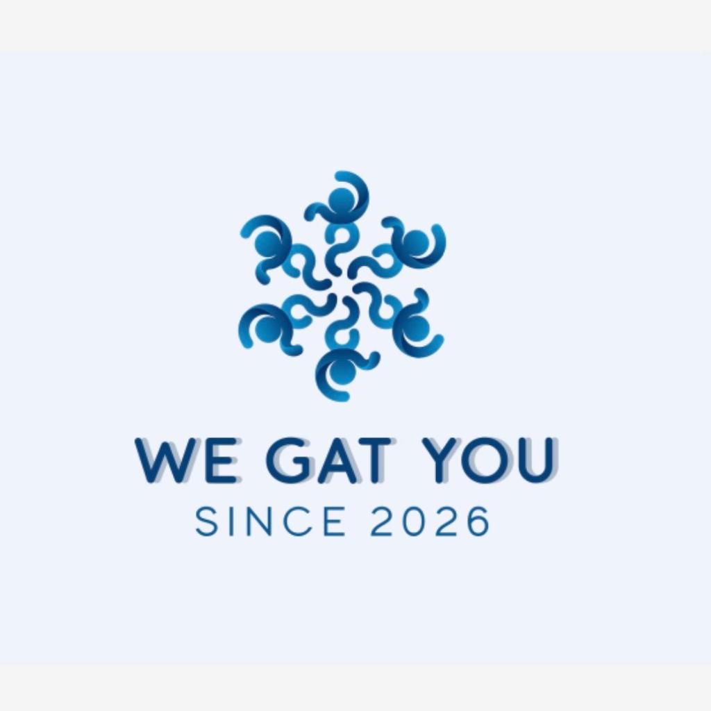 We Gat You